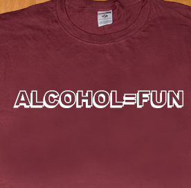 alcohol=fun