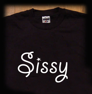 sissy t shirt